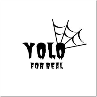 YOLO for real- Halloween inspired design Posters and Art
